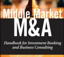Book Review:  Middle Market M&A: Handbook for Investment Banking and Business Consulting