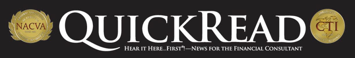 QuickRead | News for the Financial Consulting Professional
